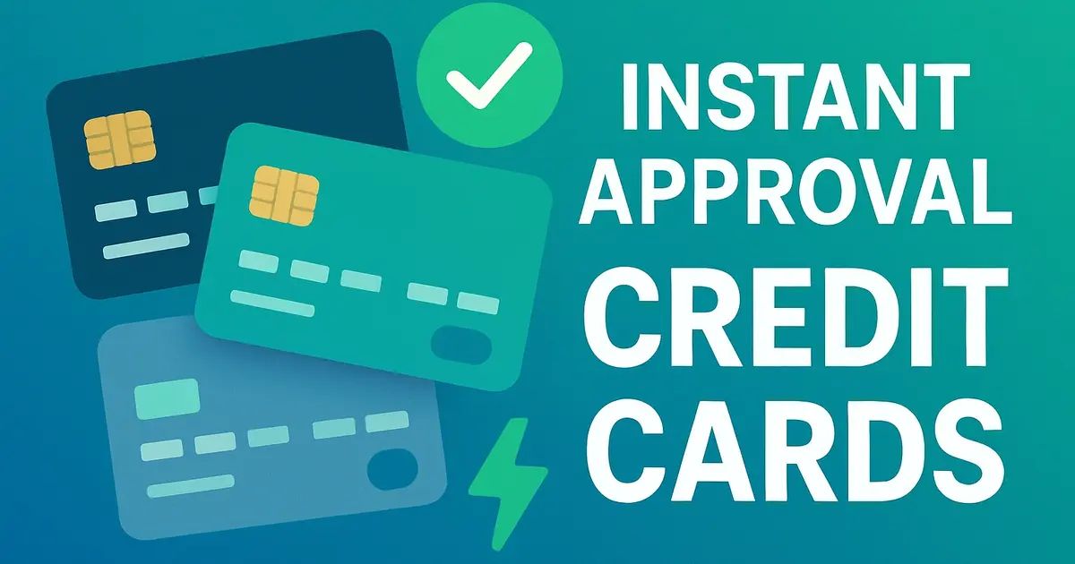 Instant Approval Credit Cards 